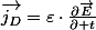 \overrightarrow{j_{D}}=\varepsilon\cdot\frac{\partial\overrightarrow{E}}{\partial t}