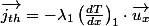\overrightarrow{j_{th}}=-\lambda_{1}\left(\frac{dT}{dx}\right)_{1}\cdot\overrightarrow{u_{x}}