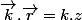 \overrightarrow{k}.\overrightarrow{r}=k.z