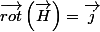 \overrightarrow{rot}\left(\overrightarrow{H}\right)=\overrightarrow{j}