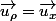 \overrightarrow{u_{\rho}}=\overrightarrow{u_{x}}