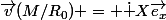 \overrightarrow{v}(M/R_{0}) = \dot X\overrightarrow{e_{x}}