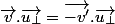 \overrightarrow{v}.\overrightarrow{u_{\bot}}=\overrightarrow{-v'}.\overrightarrow{u_{\bot}}