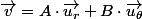 \overrightarrow{v}=A\cdot\overrightarrow{u_{r}}+B\cdot\overrightarrow{u_{\theta}}