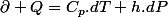 \partial Q=C_{p}.dT+h.dP