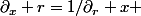 \partial_x r=1/\partial_r x 