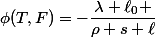 \phi(T,F)=-\dfrac{\lambda \ell_0 }{\rho s \ell}