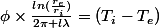 \phi\times\frac{ln(\frac{r_{e}}{r_{i}})}{2\pi l\lambda}=(T_{i}-T_{e})