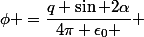 \phi =\dfrac{q \sin 2\alpha}{4\pi \epsilon_0 } 