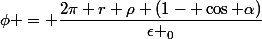 \phi = \dfrac{2\pi r \rho (1- \cos \alpha)}{\epsilon _0}