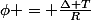 \phi = \frac{\Delta T}{R}