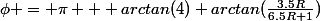 \phi = \pi + arctan(4)+arctan(\frac{3.5R}{6.5R+1})
