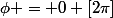 \phi = 0 [2\pi]