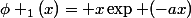 \phi _1(x)= x\exp (-ax)