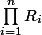 \prod_{i=1}^{n}{R_{i}