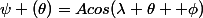 \psi (\theta)=Acos(\lambda \theta +\phi)