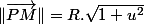 \overrightarrow{PM}=-R.\cos\left(\theta\right).\overrightarrow{i}-R.\sin\left(\theta\right).\overrightarrow{j}+R.u.\overrightarrow{k}\quad;\quad\Vert\overrightarrow{PM}\Vert=R.\sqrt{1+u^{2}}