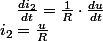 i_{2}=\frac{u}{R}\quad;\quad\frac{di_{2}}{dt}=\frac{1}{R}\cdot\frac{du}{dt}