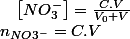 n_{NO3^{-}}=C.V\quad;\quad\left[NO_{3}^{-}\right]=\frac{C.V}{V_{0}+V}