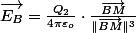 \overrightarrow{E_{A}}=\frac{Q_{1}}{4\pi\varepsilon_{o}}\cdot\frac{\overrightarrow{AM}}{\Vert\overrightarrow{AM}\Vert^{3}}\quad;\quad\overrightarrow{E_{B}}=\frac{Q_{2}}{4\pi\varepsilon_{o}}\cdot\frac{\overrightarrow{BM}}{\Vert\overrightarrow{BM}\Vert^{3}}