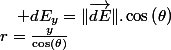 r=\frac{y}{\cos\left(\theta\right)}\quad;\quad dE_{y}=\Vert\overrightarrow{dE}\Vert.\cos\left(\theta\right)