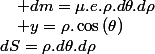 dS=\rho.d\theta.d\rho\quad;\quad y=\rho.\cos\left(\theta\right)\quad;\quad dm=\mu.e.\rho.d\theta.d\rho