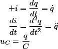 u_{C}=\dfrac{q}{C}\quad;\quad i=\dfrac{dq}{dt}=\dot{q}\quad;\quad\dfrac{di}{dt}=\dfrac{d^{2}q}{dt^{2}}=\ddot{q}