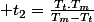 t_{2}.\left(\omega_{t}-\omega_{m}\right)=t_{2}.\left(\frac{2\pi}{T_{t}}-\frac{2\pi}{T_{m}}\right)=2\pi
 \\ 
 \\ t_{2}.\left(\frac{1}{T_{t}}-\frac{1}{T_{m}}\right)=1\quad;\quad t_{2}=\frac{T_{t}.T_{m}}{T_{m}-T_{t}}