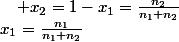 x_{1}=\frac{n_{1}}{n_{1}+n_{2}}\quad;\quad x_{2}=1-x_{1}=\frac{n_{2}}{n_{1}+n_{2}}