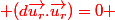 \red (d\vec{u_r}.\vec{u_r})=0 