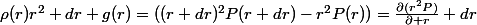 \rho(r)r^2 dr g(r)=((r+dr)^2P(r+dr)-r^2P(r))=\frac{\partial(r^2P)}{\partial r} dr