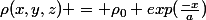 \rho(x,y,z) = \rho_0 exp(\frac{-x}{a})