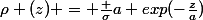 \rho (z) = \frac {\sigma}{a} exp(-\frac{z}{a})