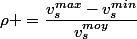 \rho =\dfrac{v_s^{max}-v_s^{min}}{v_s^{moy}}