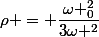 \rho = \dfrac{\omega _0^2}{3\omega ^2}