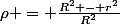 \rho = \frac{R^{2} - r^{2}}{R^{2}}