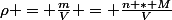 \rho = \frac{m}{V} = \frac{n * M}{V}