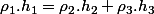 \rho_{1}.h_{1}=\rho_{2}.h_{2}+\rho_{3}.h_{3}