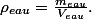 \rho_{eau}=\frac{m_{eau}}{V_{eau}}.