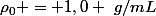 \rho_0 = 1,0 ~g/mL