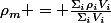 \rho_m = \frac{\Sigma_i\rho_iV_i}{\Sigma_iV_i}