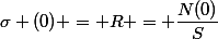 \sigma (0) = R = \dfrac{N(0)}{S}