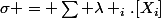 \sigma = \sum \lambda _i.[X_i]
