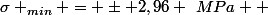 \sigma _{min} = \pm 2,96 ~MPa  
