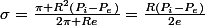 \sigma=\frac{\pi R^{2}\left(P_{i}-P_{e}\right)}{2\pi Re}=\frac{R\left(P_{i}-P_{e}\right)}{2e}