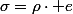 \sigma=\rho\cdot e