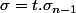 \sigma=t.\sigma_{n-1}