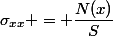 \sigma_{xx} = \dfrac{N(x)}{S}