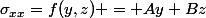 \sigma_{xx}=f(y,z) = Ay+Bz
