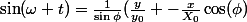 \sin(\omega t)=\frac{1}{\sin\phi}(\frac{y}{y_0} -\frac{x}{X_0}\cos(\phi)&nbsp;&nbsp;(2') 